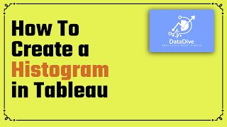 How to Create a Histogram in Tableau Desktop
