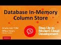 Ask TOM Office Hours: In-Memory Column Store