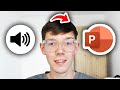 How To Insert Audio In Powerpoint - Step By Step