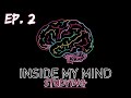 Inside My Mind - Ep. 2: Studying (Internal Monologue Research)