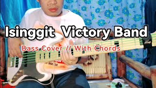 Video thumbnail of "Isinggit  Victory Band Bass Cover With Chords"