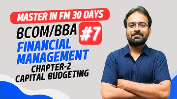 Financial Management Chapter-2 part-2 | Capital Budgeting | BCOM/BBA