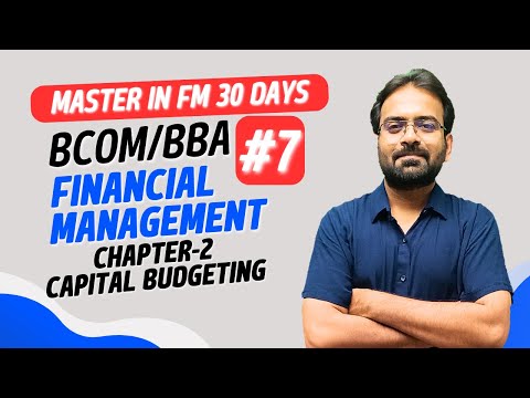Financial Management Chapter-2 part-2 | Capital Budgeting | BCOM/BBA
