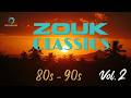 Zouk Classics Vol. 2 | 80s–90s Old School Vibes | Caribbean Mix
