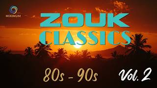 Zouk Classics Vol. 2 | 80s–90s Old School Vibes | Caribbean Mix