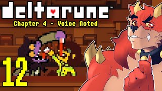 Deltarune Chapter 4 Voice Acted Playthrough - Episode 12