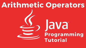 Arithmetic Operators - Java Tutorial For Absolute Beginners
