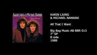 KARIN LJUNG & MICHAEL NANNINI - All That I Want - 1988