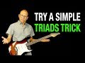 Try A Simple Triads Trick