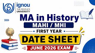 IGNOU Exam Date Sheet | JUNE 2026 Exam | IGNOU MA HISTORY #ignouexam #ignoudatesheet #mhi #mahi