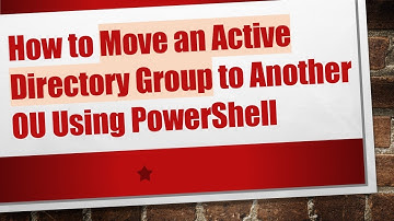 How to Move an Active Directory Group to Another OU Using PowerShell