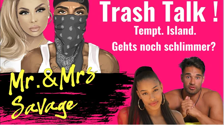 Trash-Talk ( Temptation Island VIP ) | Lisha&Lou