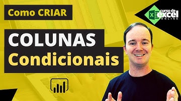 Colunas Condicionais | Como CRIAR Coluna Condicional no PowerBI