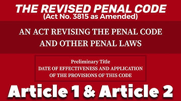 Article 1 & Article 2 | THE REVISED PENAL CODE | Act No. 3815 | Memory Aid | Audio Codal