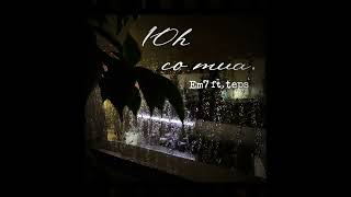 10H Co Mua - Em7, Ft. Teps