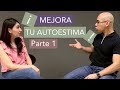 Consejos Para Mejorar Tu Autoestima Con Luz Alicia Villavicencio Parte 1