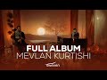Mevlan kurtishi  full album 2024 hana