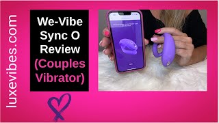 We Vibe Sync O Review (Plus Unboxing & How to Use)