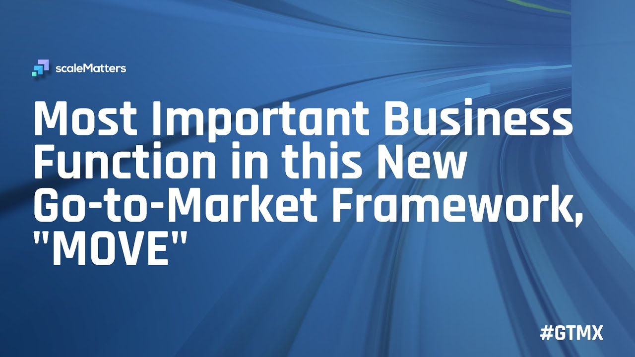 RevOps is the #2 Most Important Business Function in this New GTM Framework, MOVE (w/ Sangram Vajre)