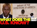 What The U.S. Embassy Knows About Haitian President’s Assassination, 44 Arrested For Involvement