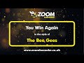 The Bee Gees - You Win Again - Karaoke Version from Zoom Karaoke