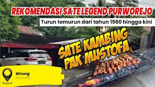 Rekomendasi Sate Legend di Purworejo || Sate Winong Pak mustofa