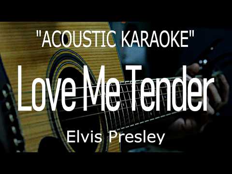Love Me Tender - Elvis Presley (Acoustic karaoke)