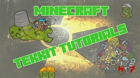 Tekkit Tutorials #7 - Basics - Chainsaw & Drills