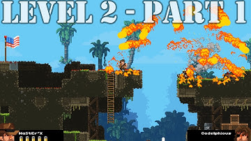Broforce Co-Op Level 2 - Part 1