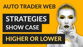 Auto Trader Strategy - Higher or Lower