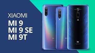 Xiaomi Mi 9, Mi 9 SE e Mi 9T [Comparativo]