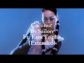 SAILORR COCONUT Extended Version That One Part 