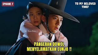 Download Lagu To My Beloved Thief Episode 7 Preview \u0026 Spoiler | Pangeran Dowol Menyelamatkan Eunjo MP3