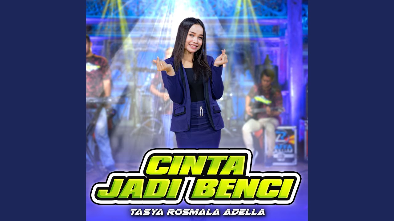 Cinta Jadi Benci