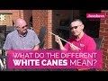 What do the different white canes mean?