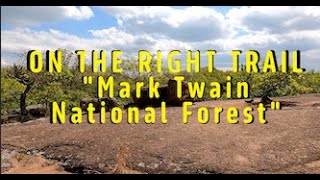Mark Twain National Forest - The Good, The Bad, and The Ugly