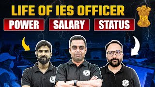 Life Of IES Officer | Power | Salary | Status