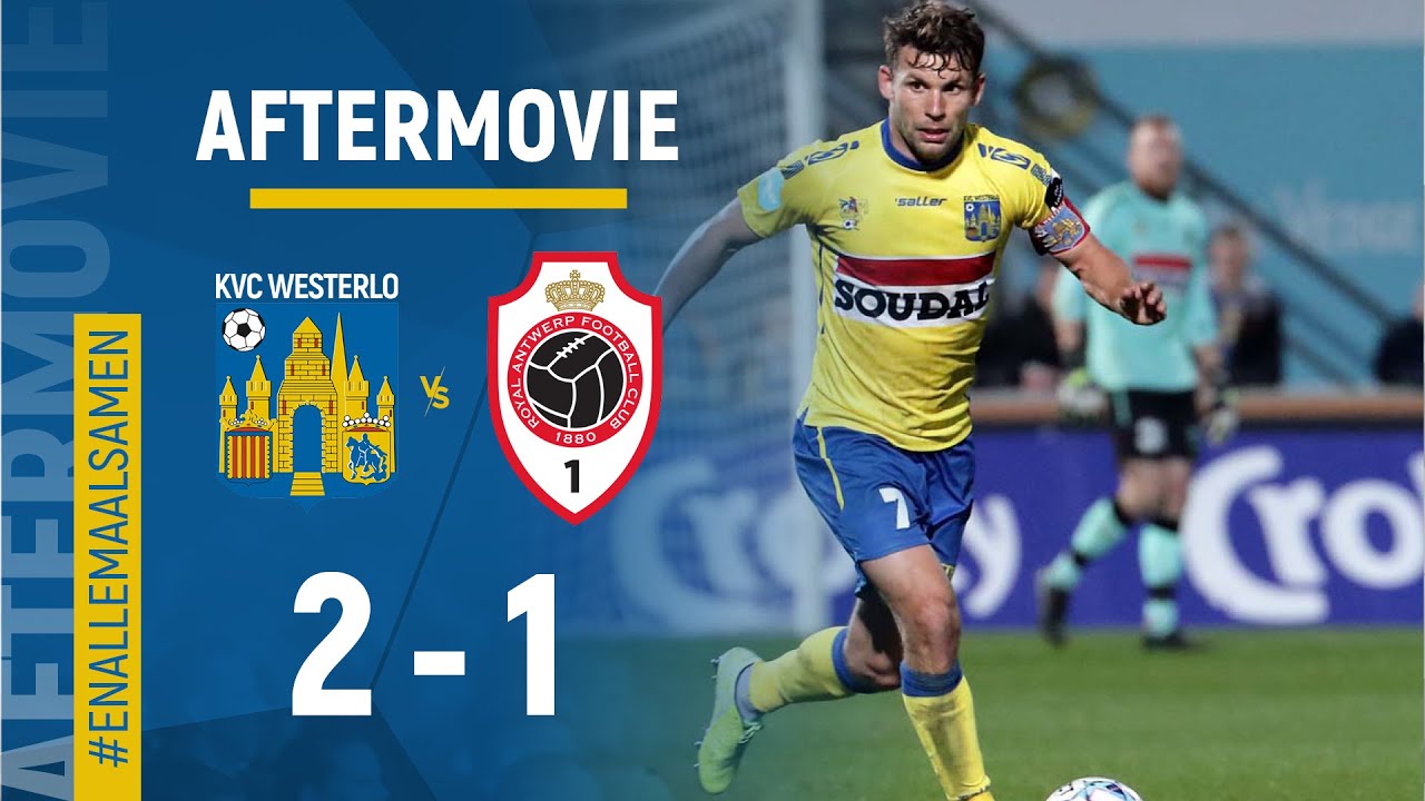 vụ nổ súng ở sòng bạc củ chi Aftermovie KVC Westerlo - R. Antwerp FC