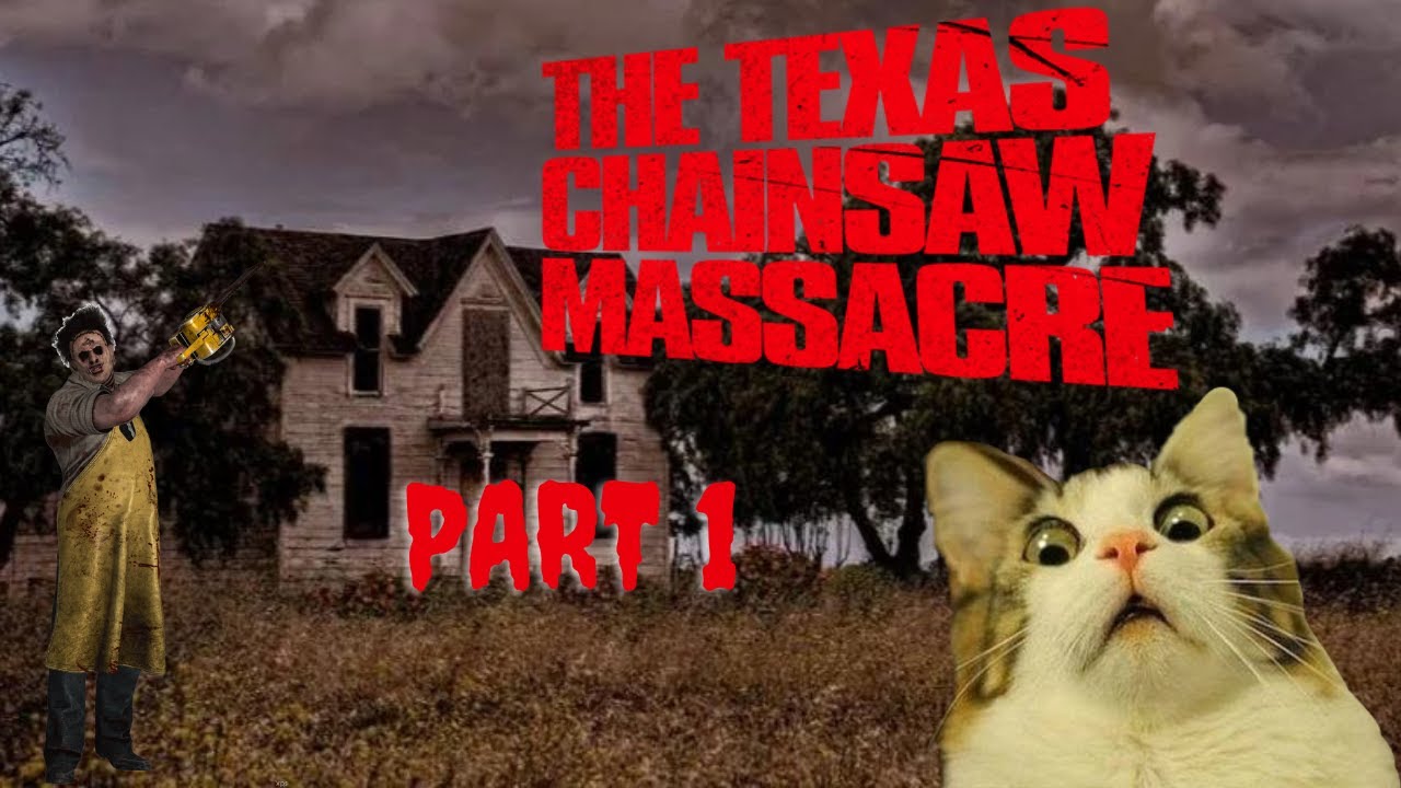 The Texas Chainsaw Massacre Part 1 You'll never take me alive YouTube