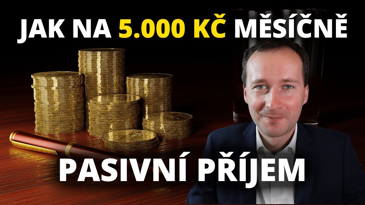 Pasivní příjem: Jak na 5.000 Kč měsíčně (akcie - dividendy)