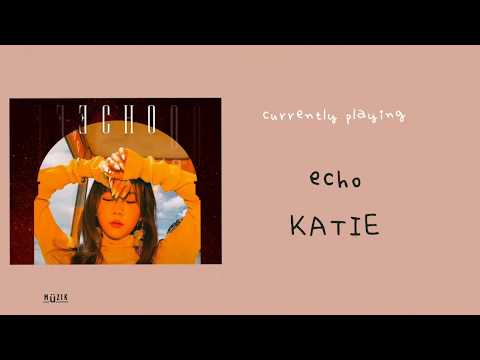 KATIE - ECHO [AUDIO]