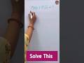 Solve This Equation #interestinggk #general #missyou
