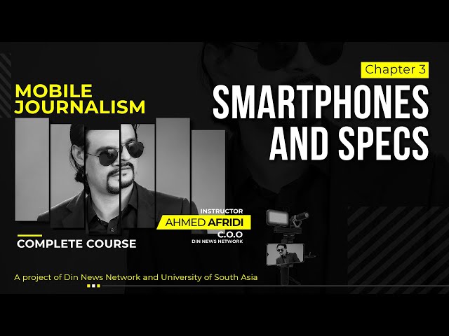 MOJO Course | Chapter 3 | Smartphones And Specs