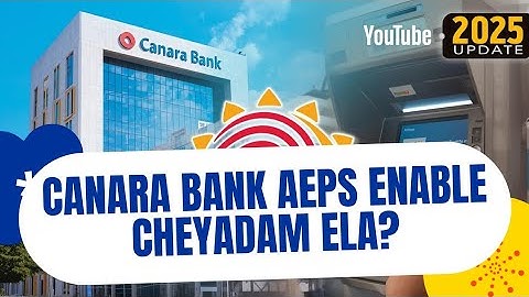 Canara Bank Aadhaar Enabled Payment | How to Enable AEPS Service in Canara Bank 2025 | In Telugu 