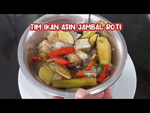 Resep Tim Asin Jambal Roti