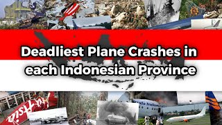 Deadliest Aviation Accidents In Every Indonesian Province