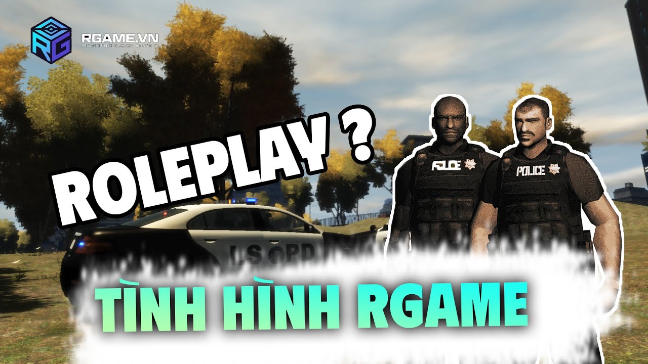 [GTA SAN - RGAME] Tình hình lối chơi Roleplay ở Rgame #gtarp # ...