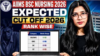 AIIMS Bsc NURSING EXPECTED CUT-OFF 2026 | AIIMS NURSING CUT-OFF 🔥 