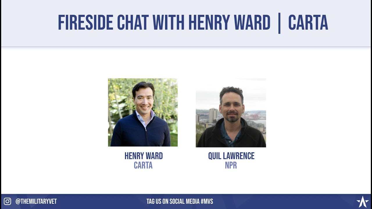 Fireside Chat with Henry Ward of Carta and Quil Lawrence of NPR MVS