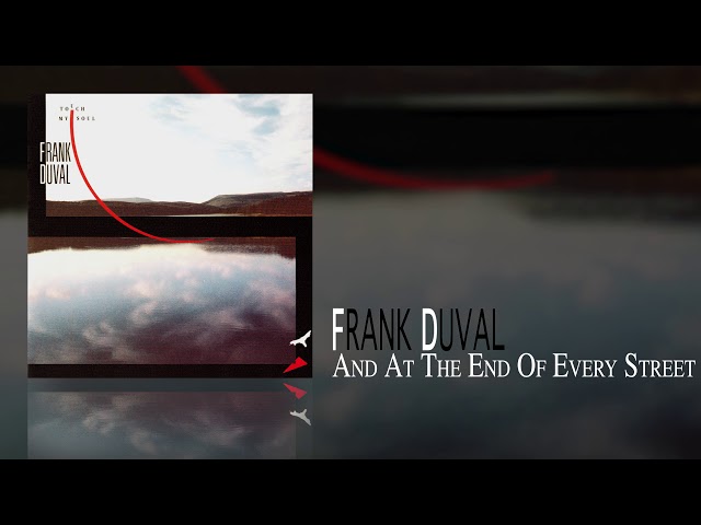 Frank Duval - And At The End